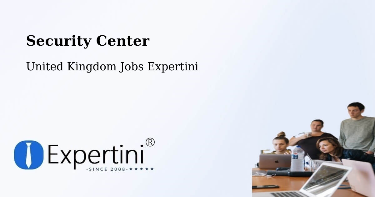 Security & Compliance – Gorseinon - United Kingdom Jobs Expertini